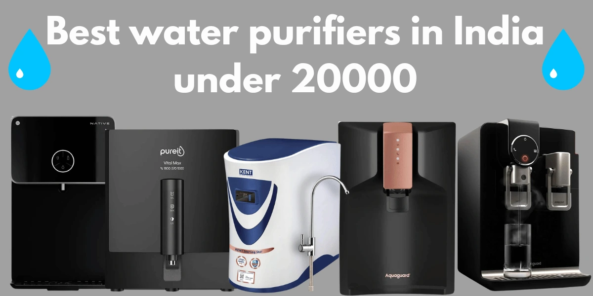 Best water purifier in India under 20000